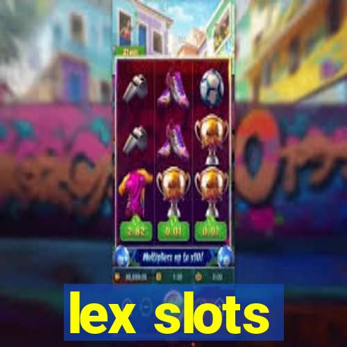 lex slots